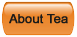 About Tea